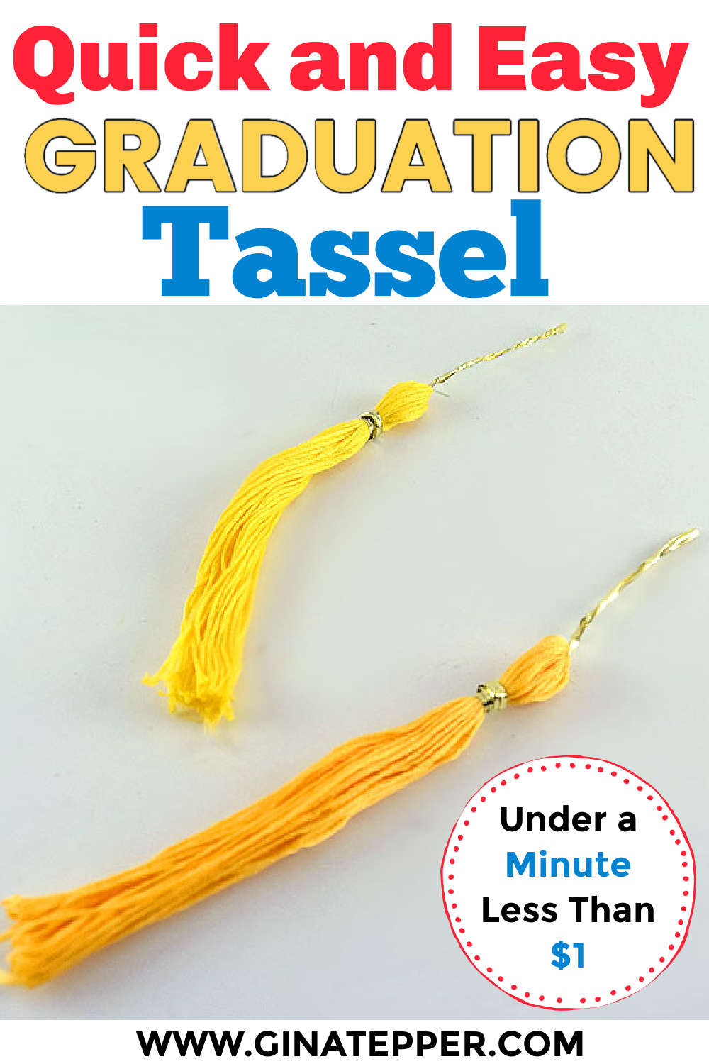 DIY Graduation Tassel Quick and Easy (For Under 1) Gina Tepper